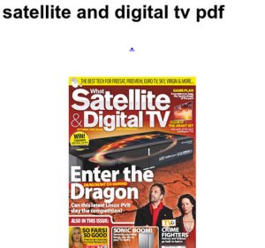What satellite and Digital TV?